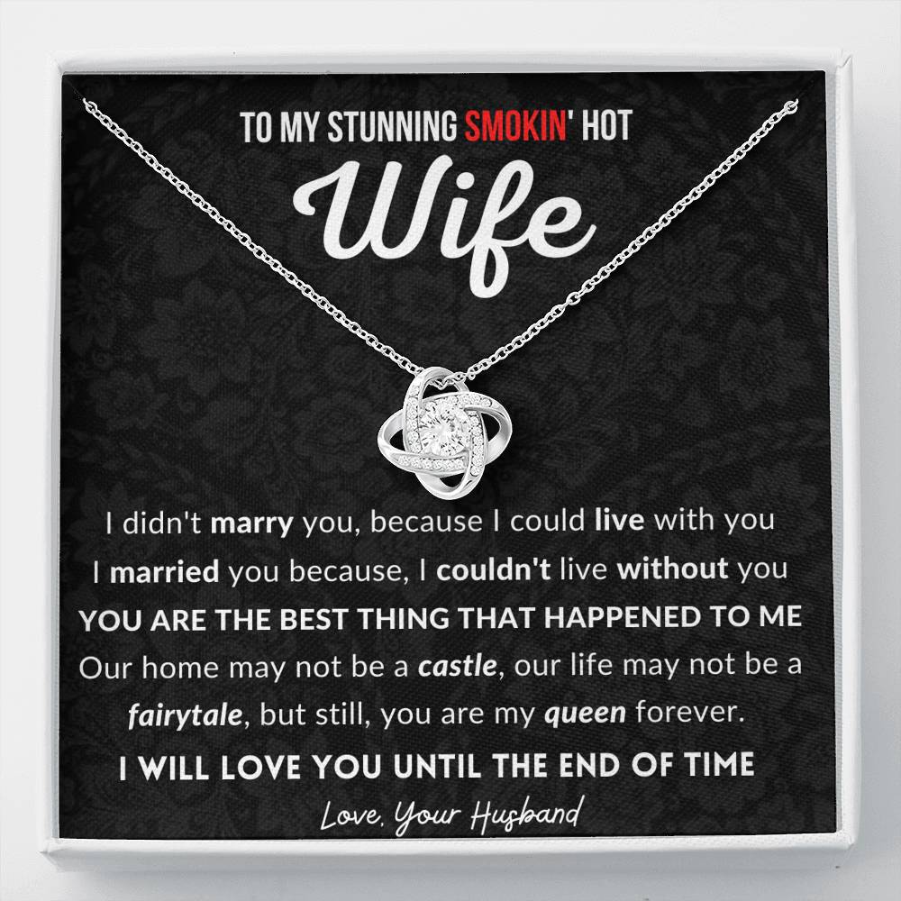 Gift for Wife - I Couldn't live without you