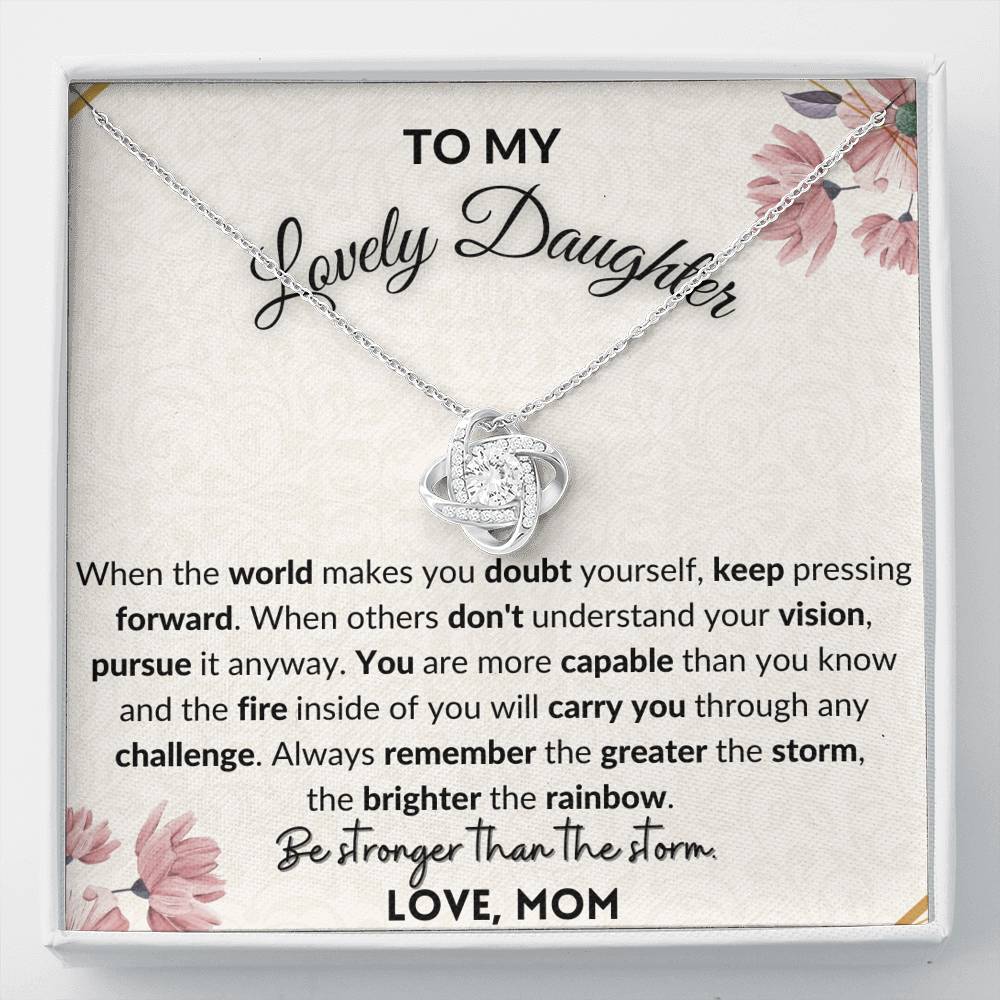 Gift for Daughter - Love Knot Necklace - Be Stronger Than Storm