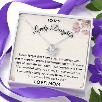 Gift for Daughter - Love Knot Necklace You are my little girl forever