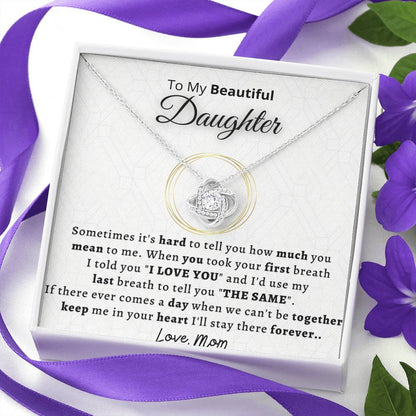 Gift for Daughter - Keep me in your heart forever