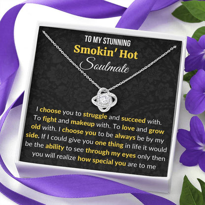 To My Stunning Soulmate Love Knot Necklace With Message Card I Choose You