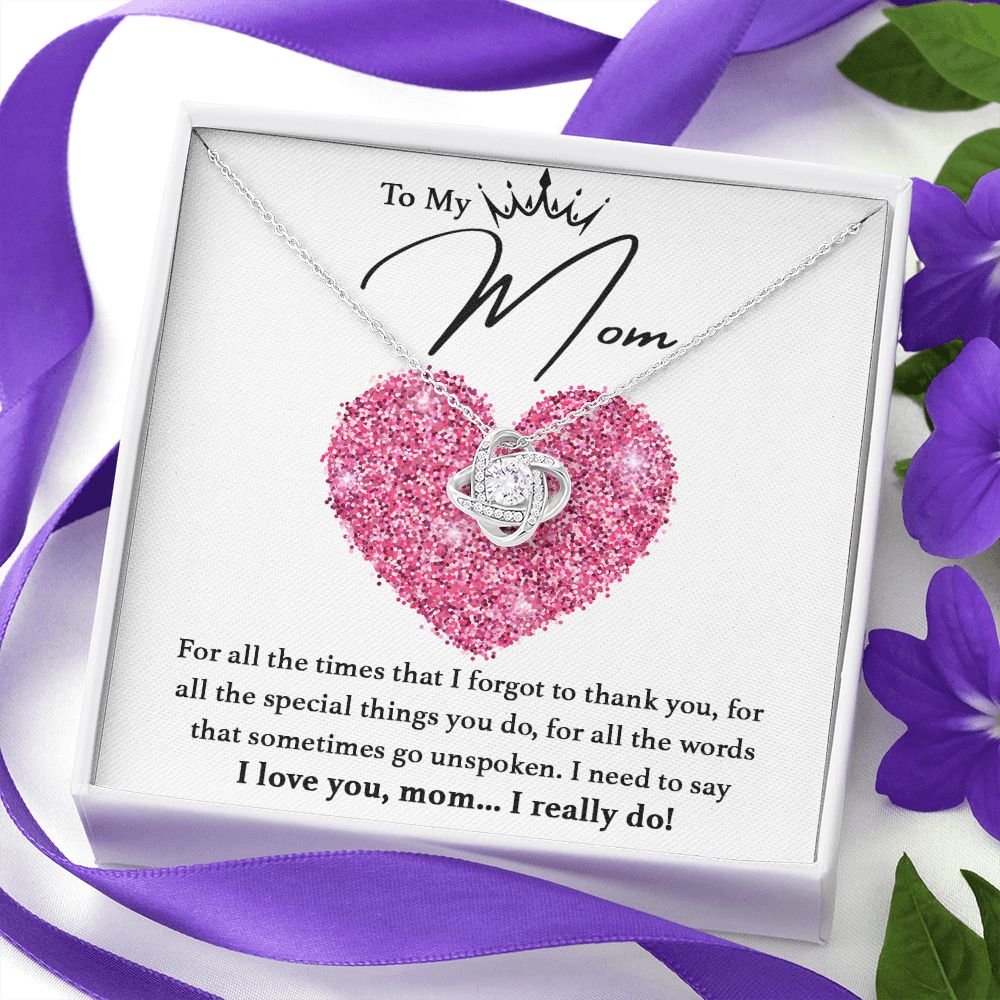 I Love You, Mom...I Really Do Love Knot Neclace