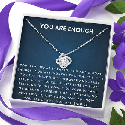 YOU ARE ENOUGH