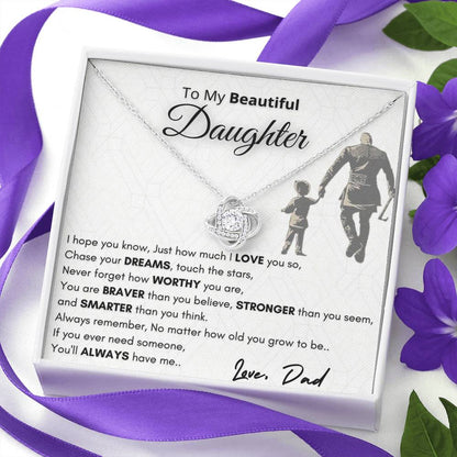 Gift for Daughter from Dad - You will always have me