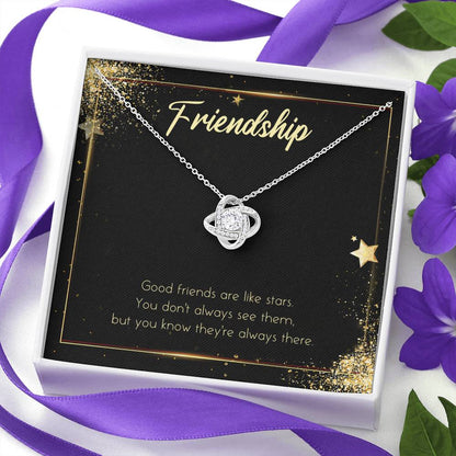 Friendship Good Friends Are Like Stars
