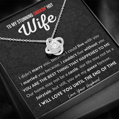 Gift for Wife - I Couldn't live without you