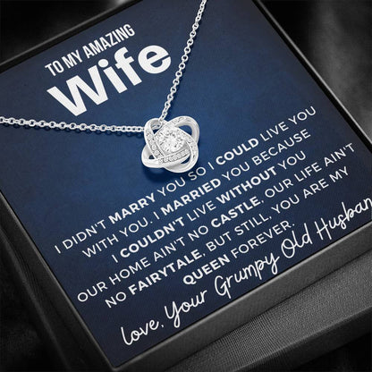 Gift for Wife - I married you because I couldn't live without you