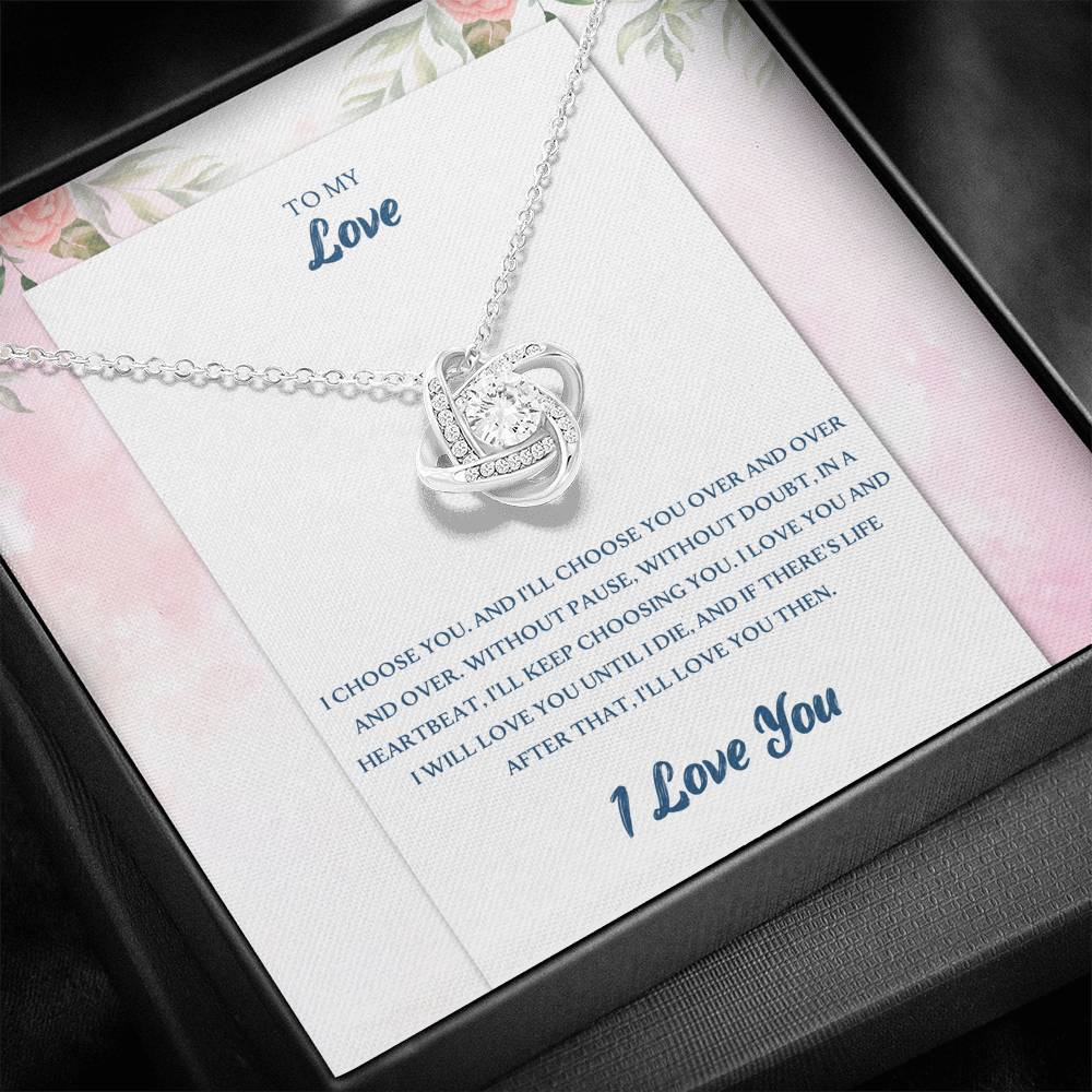 To My Love I Choose You Anniversary Gift For Girlfriend
