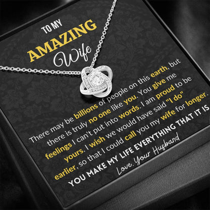 Gift for Wife - You make my life everything that it is