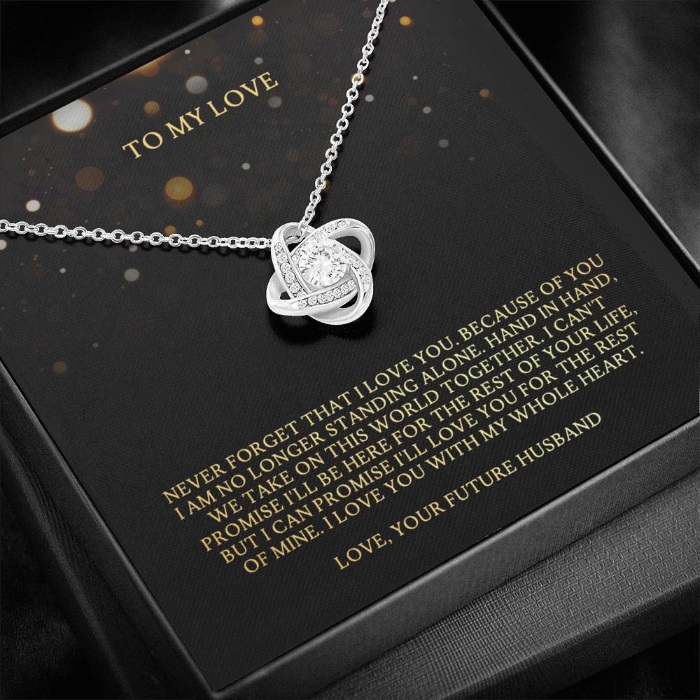 NEVER FORGET THAT I LOVE YOU - CARD Love Knot Neclace
