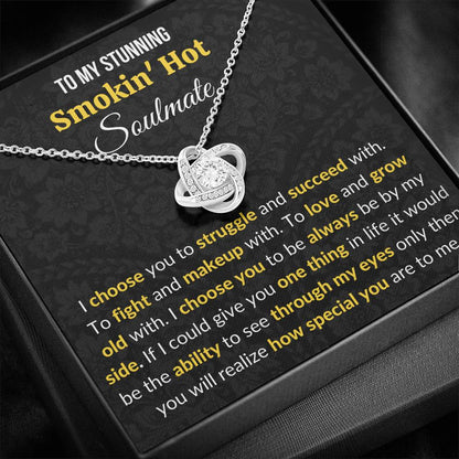 To My Stunning Soulmate Love Knot Necklace With Message Card I Choose You