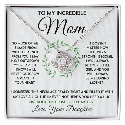 To My Incredible Mom - Learned From You Love Knot Neclace