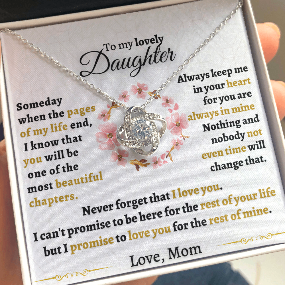 Gift for Daughter - Never forget that I love you