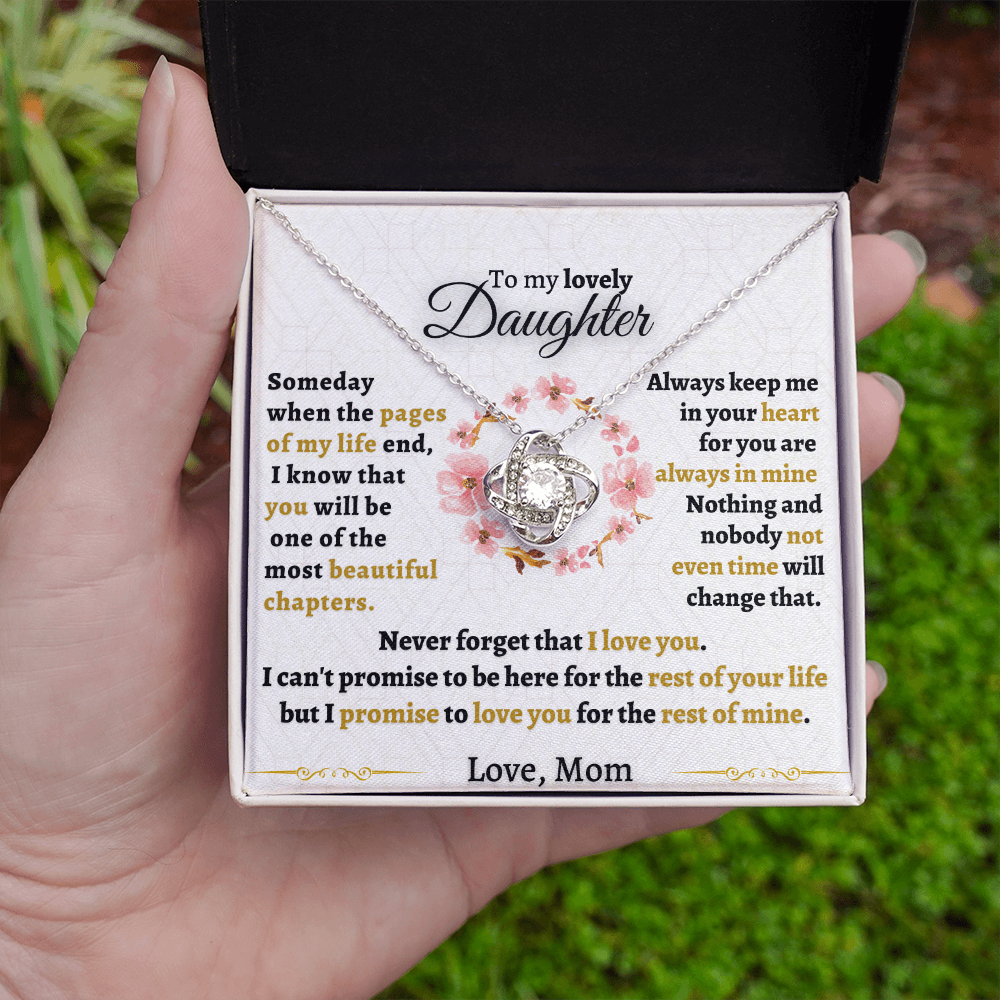 Gift for Daughter - Never forget that I love you