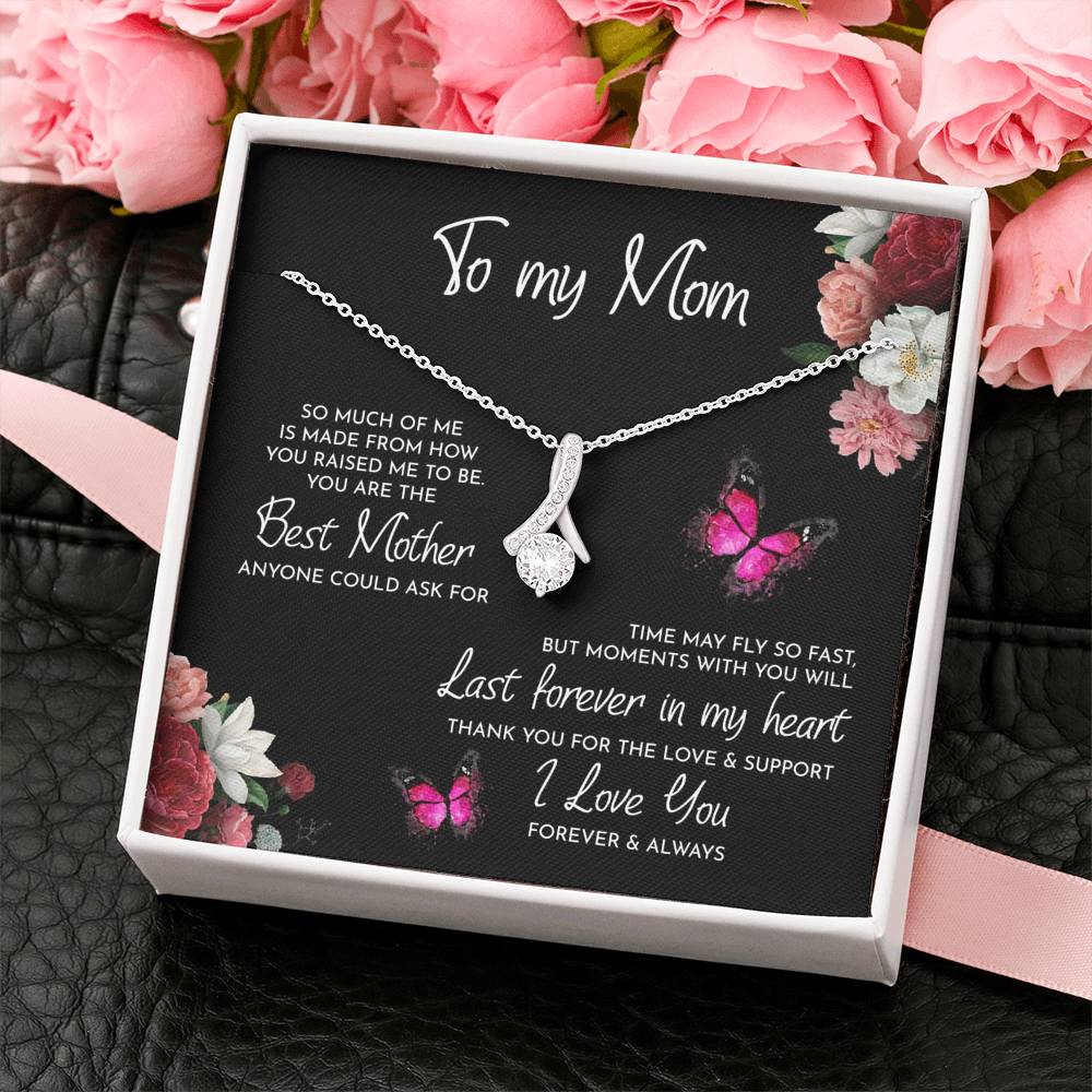 Gift for Mom - I love you forever and always