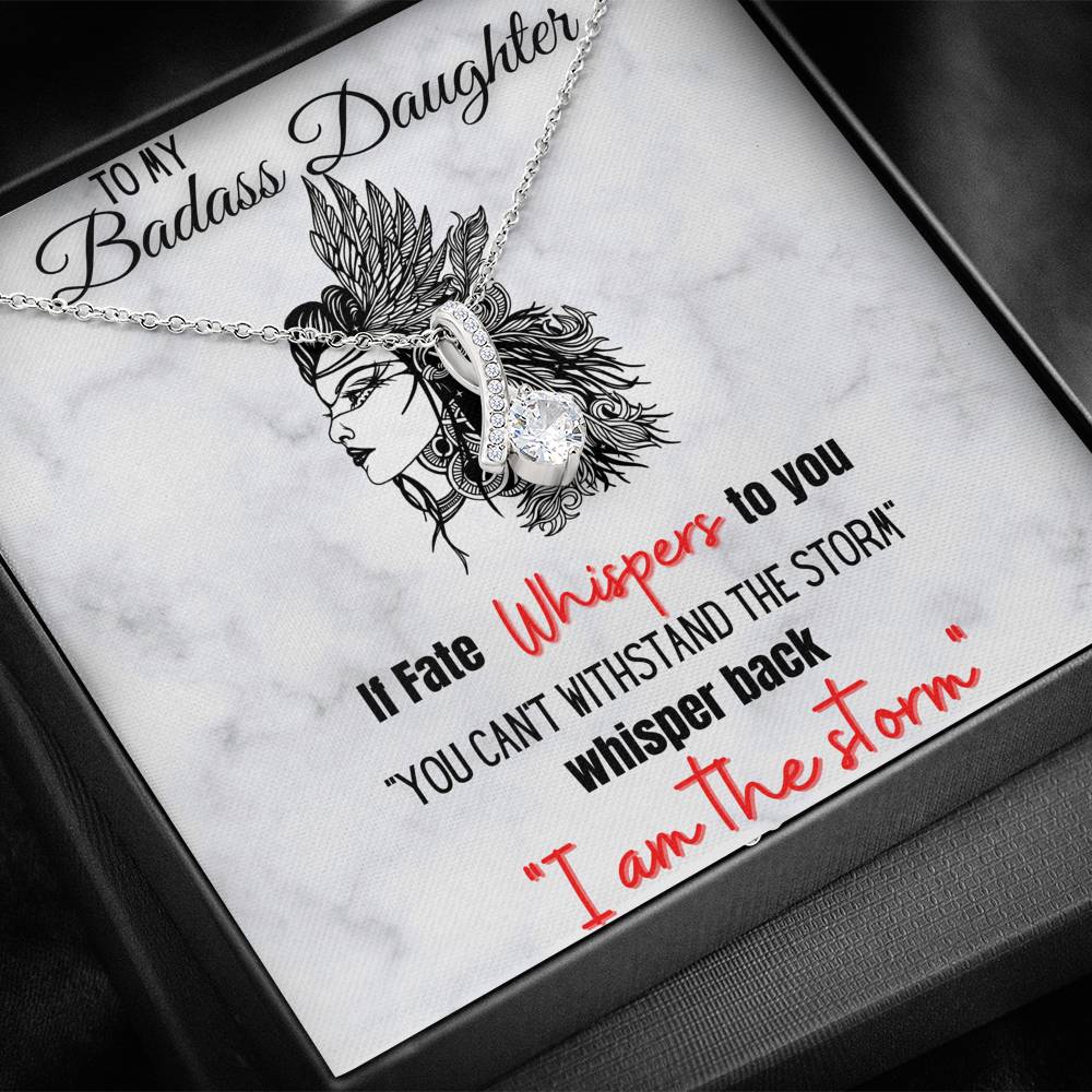 To My Badass Daughter If Fate Whispers To You. Alluring Beauty Necklace Gift For Daughter from Mom / Dad