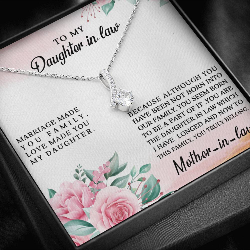 Gift for Daughter In Law - Love Made You My Daughter