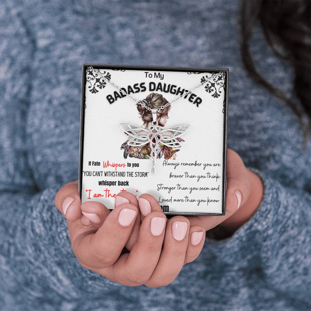 To My Badass Daughter - I am the storm Dragonfly Necklace - Gift for Daughter from Mom - TFG