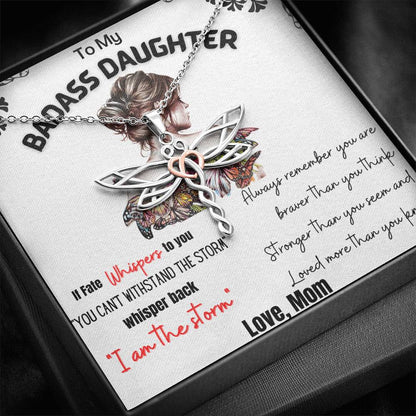 To My Badass Daughter - I am the storm Dragonfly Necklace - Gift for Daughter from Mom - TFG