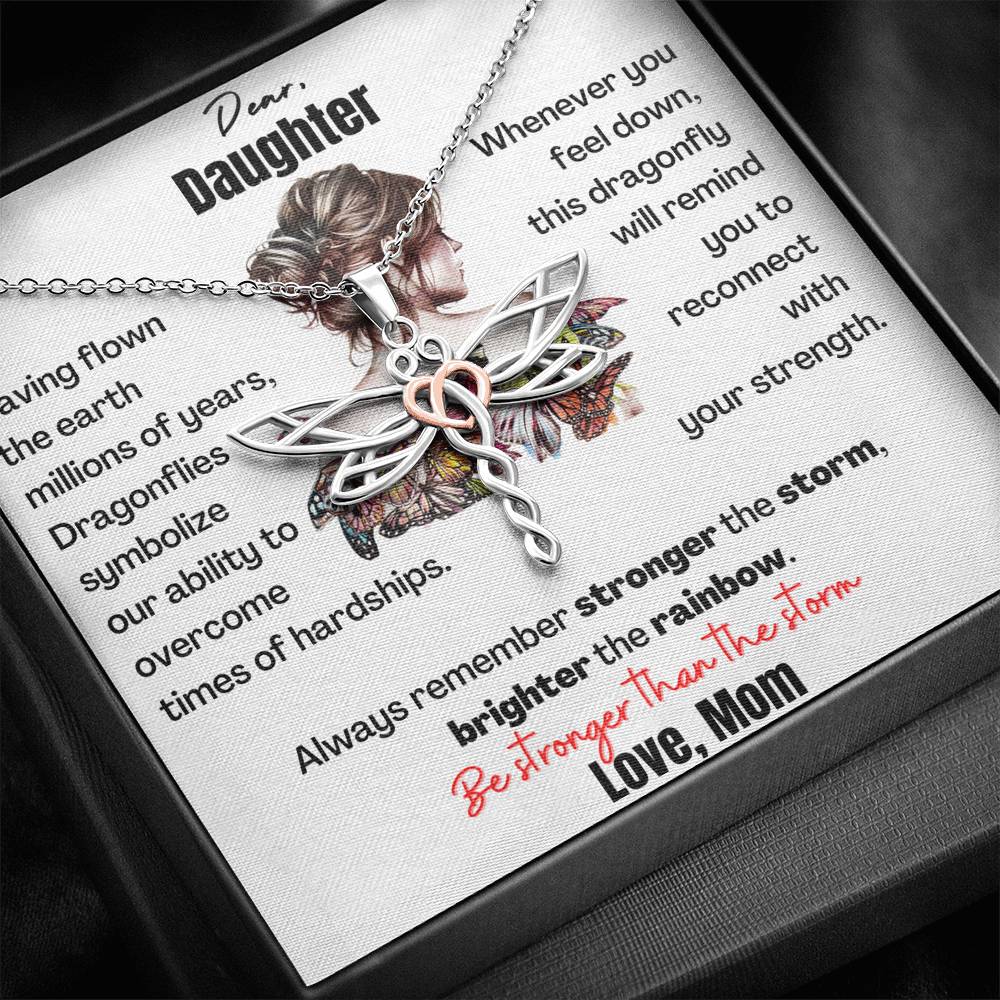 Dear Daughter Dragonfly Necklace - be stronger than the storm