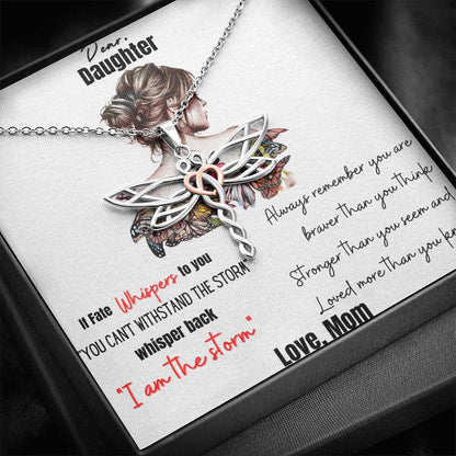 Dear Daughter (Personalize) If Fate Whispers To You, You Can't Withstand The Storm. Gift For Daughter From Mom