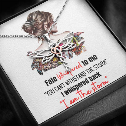 Fate Whispered To Me You Can't Withstand The Storm