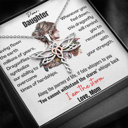 Dear Daughter, Dragonflies symbolize our ability to overcome times of hardships