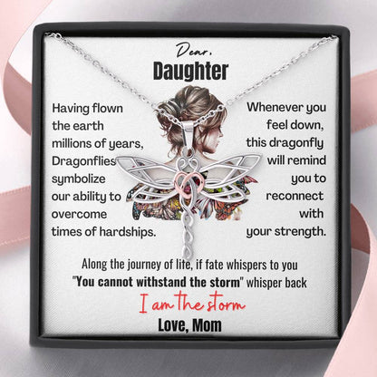 Dear Daughter, Dragonflies symbolize our ability to overcome times of hardships