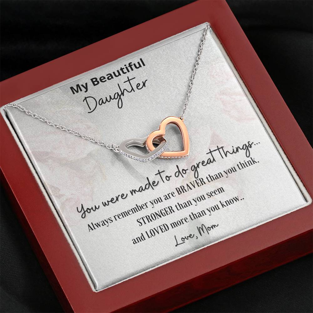 My Beautiful Daughter You were made to do great things Gift For Daughter From Mom