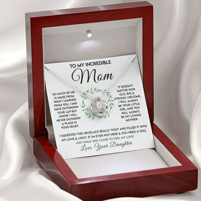 To My Incredible Mom - Learned From You Love Knot Neclace