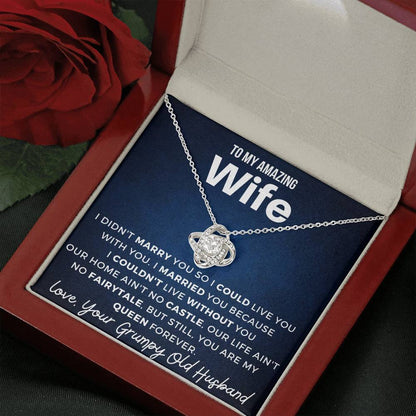Gift for Wife - I married you because I couldn't live without you