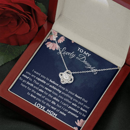 To My Lovely Daughter - Love Knot Necklace - Go forth and aim for skies