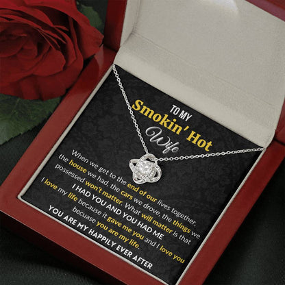 Gift for Wife Love Knot Necklace With Message Card I Had You & You Had Me