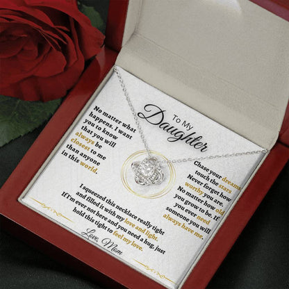 Gift for Daughter - You will always be closest to me