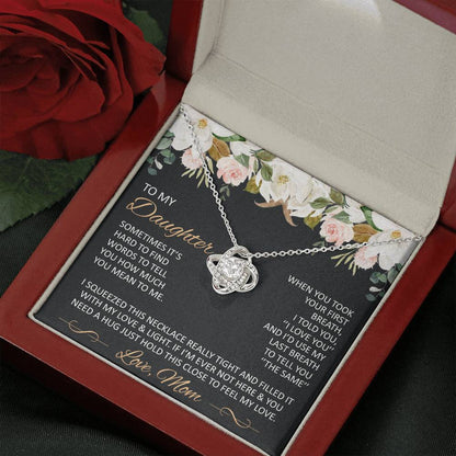 Gift for Daughter from Mom - Just hold this close to feel my love