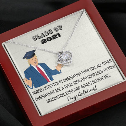 Class of 2021 Nobody is better than graduating than you