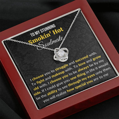 To My Stunning Soulmate Love Knot Necklace With Message Card I Choose You