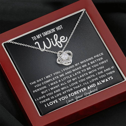 Gift for Wife - I will love you until I die