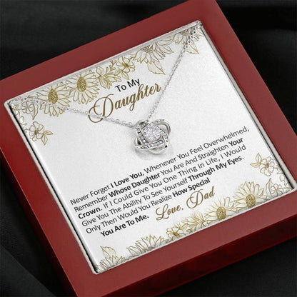 Dad to Daughter - Straighten your crown - Love Knot Necklace
