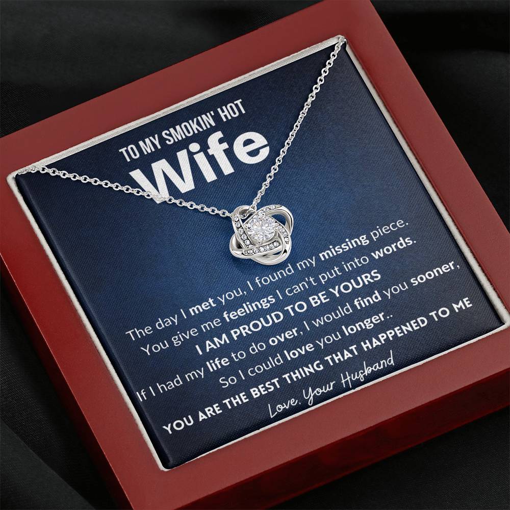 Gift for Wife - You are the best thing that happened to me