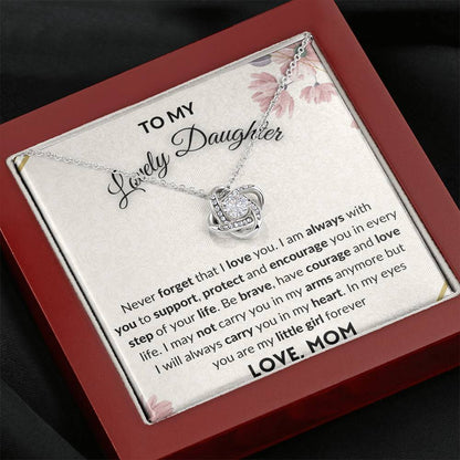Gift for Daughter - Love Knot Necklace You are my little girl forever