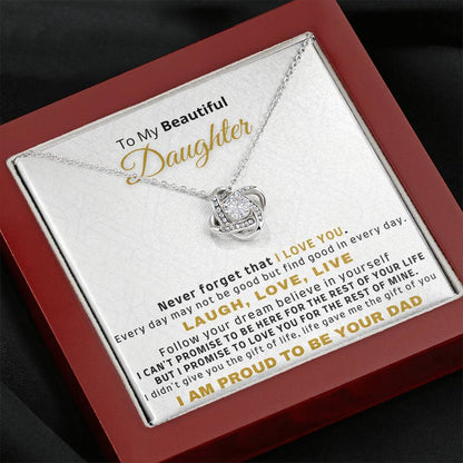 Gift for Daughter from Dad - Life gave me the gift of you
