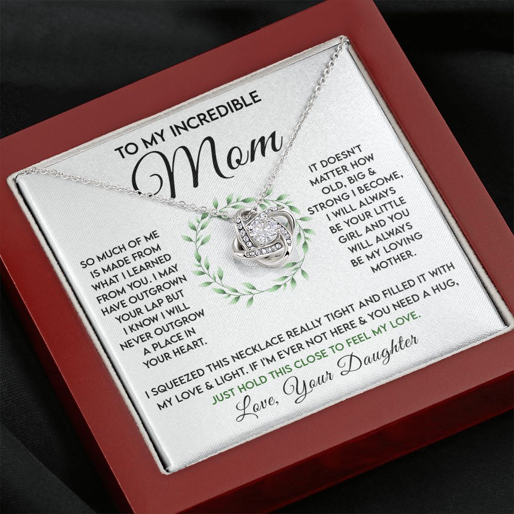 To My Incredible Mom - Learned From You Love Knot Neclace
