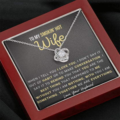 Gift for Wife - Without you I am nothing