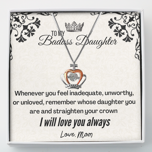 To My Badass Daughter From Mom Crown necklace