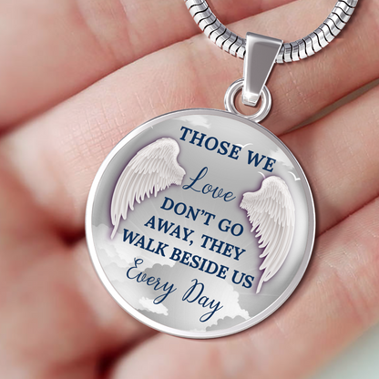 Those we love don't go away